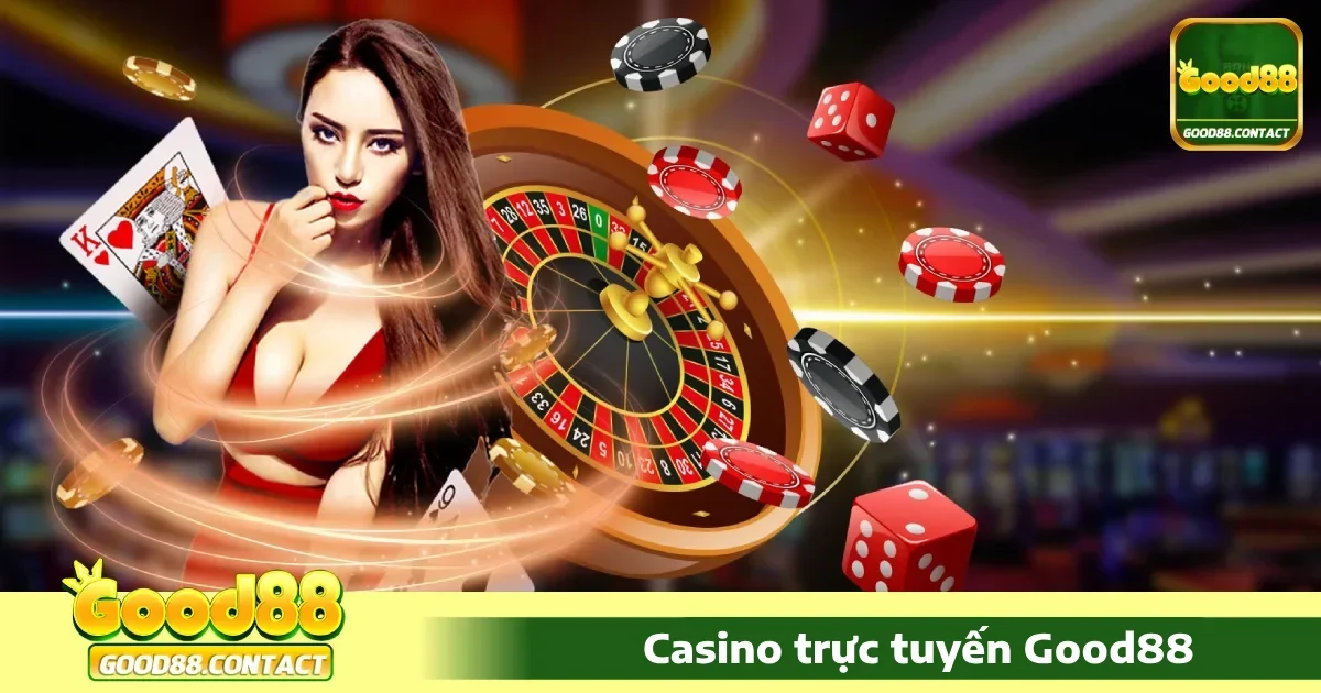 Ưu đãi dành riêng cho Casino Good88