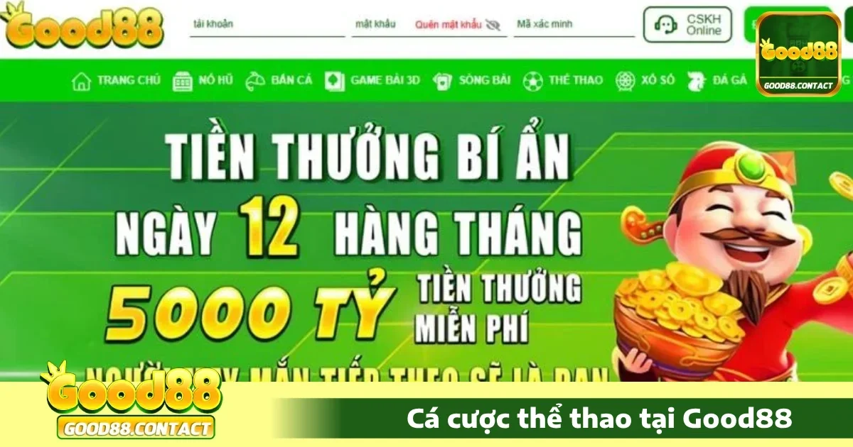 Ưu đãi độc quyền tại Thể thao Good88