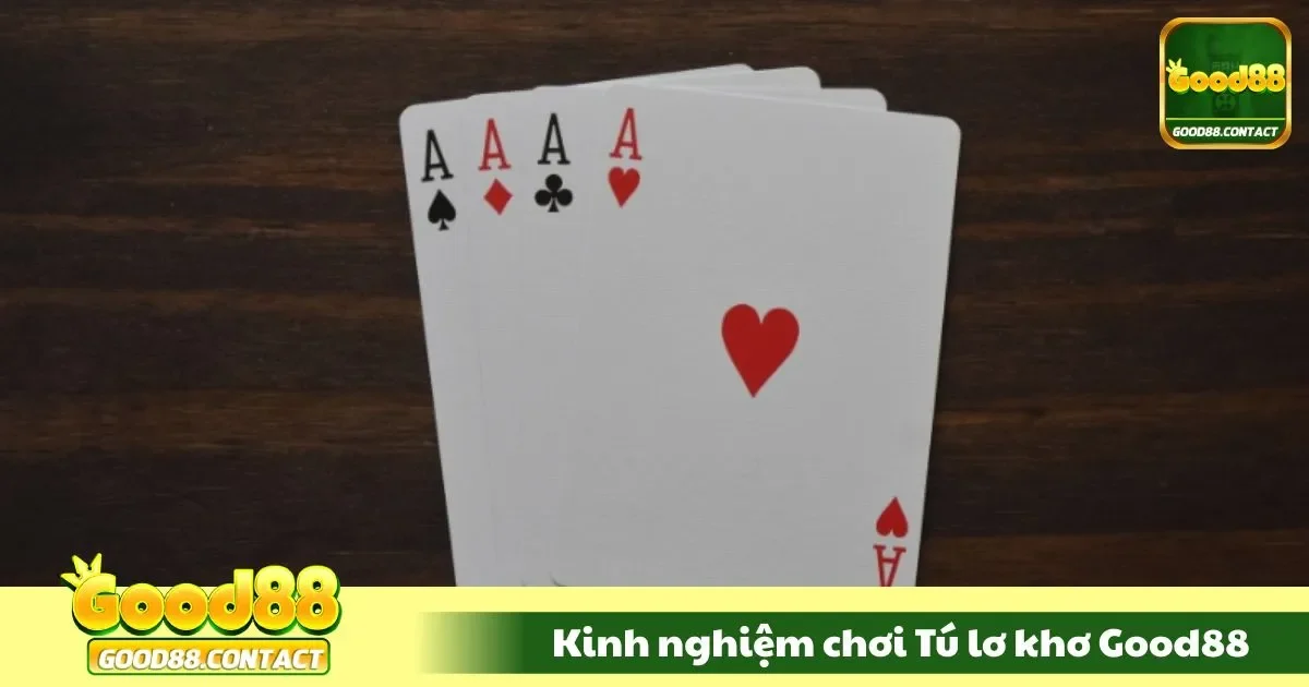 Kinh Nghiệm Chơi Tú Lơ Khơ Good88 Từ Người Chơi Mới 2 Chiến lược tấn công đỉnh cao